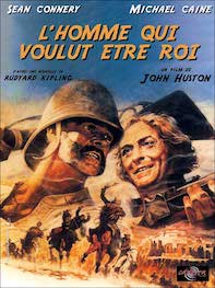 L’homme qui voulut être roi